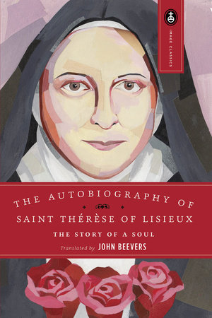 The Autobiography of Saint Therese by 