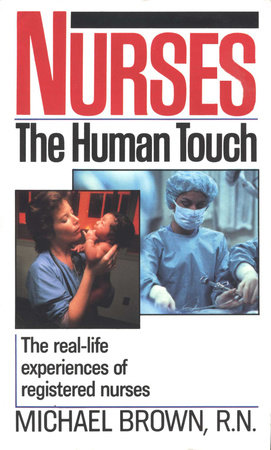 Nurses by Michael Brown, R.N.