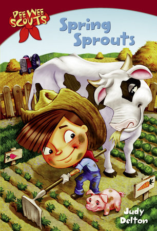 Pee Wee Scouts: Spring Sprouts by Judy Delton