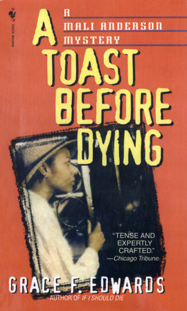 A Toast Before Dying by Grace F. Edwards