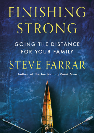 Finishing Strong by Steve Farrar