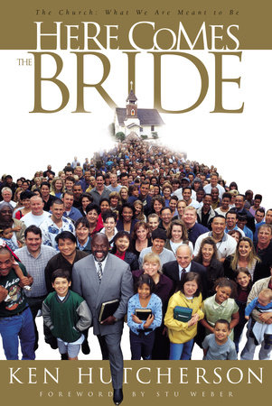 Here Comes the Bride by Ken Hutcherson