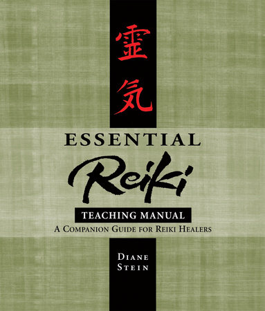 Essential Reiki Teaching Manual by Diane Stein