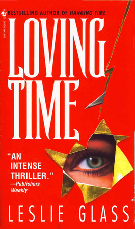 Loving Time by Leslie Glass