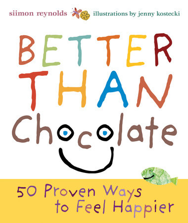 Better Than Chocolate by Siimon Reynolds