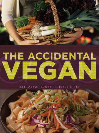 The Accidental Vegan by Devra Gartenstein