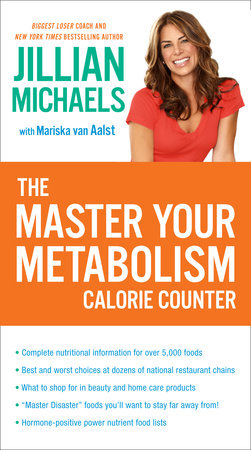 The Master Your Metabolism Calorie Counter by Jillian Michaels and Mariska van Aalst
