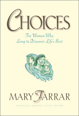 Choices by Mary Farrar