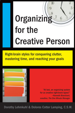 Organizing for the Creative Person by Dorothy Lehmkuhl