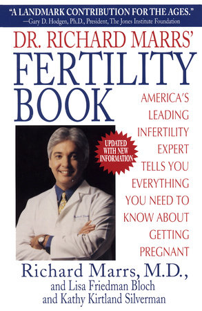 Dr. Richard Marrs' Fertility Book by Richard Marrs