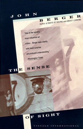 The Sense of Sight by John Berger