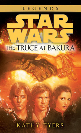 The Truce at Bakura: Star Wars Legends by Kathy Tyers