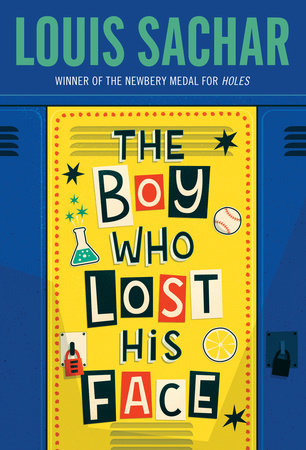 The Boy Who Lost His Face by Louis Sachar