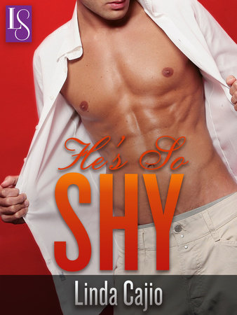 He's So Shy by Linda Cajio