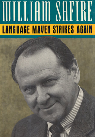 Language Maven Strikes Again by William Safire