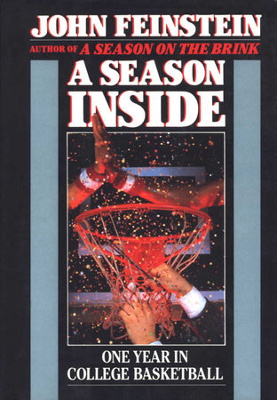A Season Inside by John Feinstein