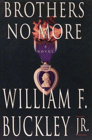 Brothers No More by William F. Buckley, Jr.