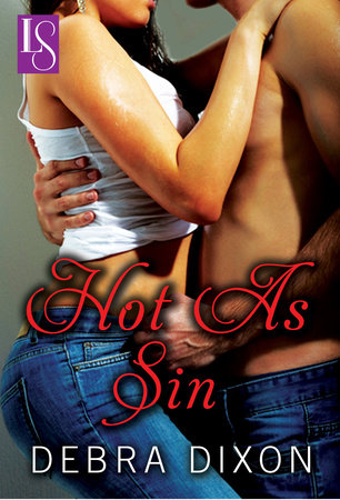 Hot As Sin by Debra Dixon