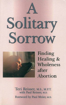 A Solitary Sorrow by Teri Reisser and Dr. Paul Reisser