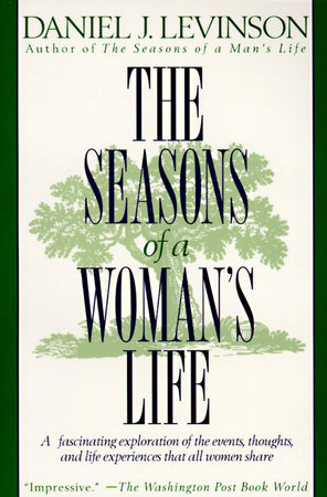 The Seasons of a Woman's Life by Daniel J. Levinson