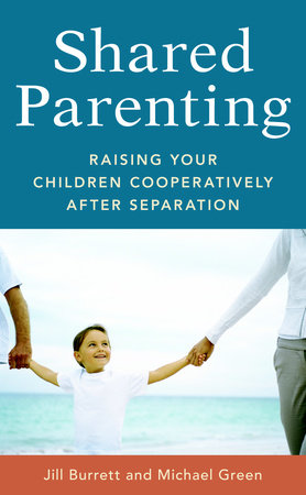 Shared Parenting by Jill Burrett and Michael Green