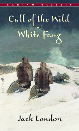 Call of The Wild, White Fang by Jack London