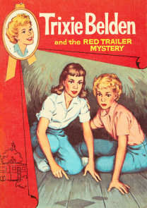 The Red Trailer Mystery: Trixie Belden
