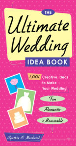 The Ultimate Wedding Idea Book