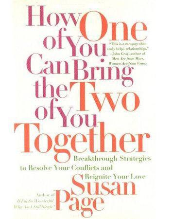 How One of You Can Bring the Two of You Together by Susan Page