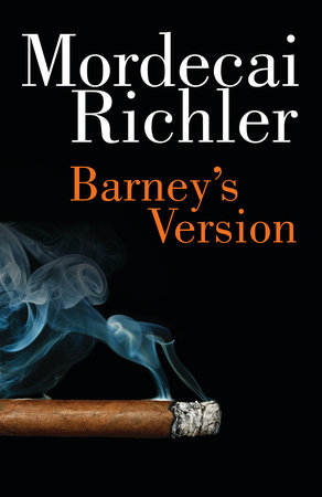 Barney's Version by Mordecai Richler