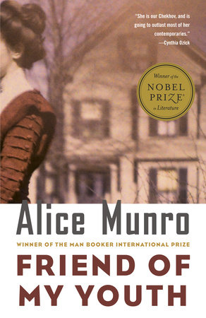 Friend of My Youth by Alice Munro