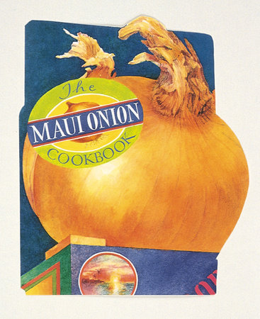 The Maui Onion Cookbook by Barbara Santos