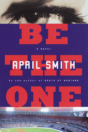 Be the One by April Smith