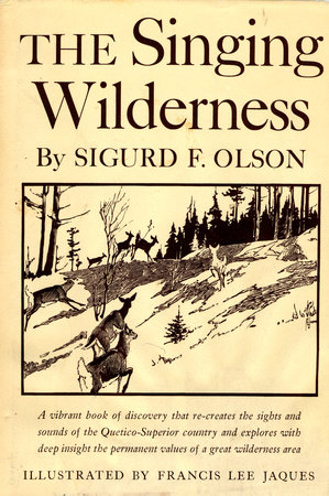 Singing Wilderness by Sigurd F. Olson