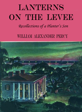 Lanterns On The Levee by William Alexander Percy