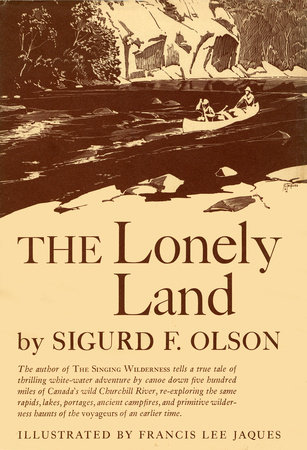 Lonely Land by Sigurd F. Olson