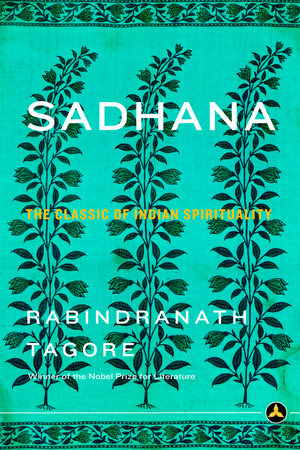 Sadhana by Rabindranath Tagore