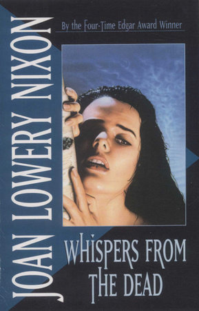 Whispers from the Dead by Joan Lowery Nixon