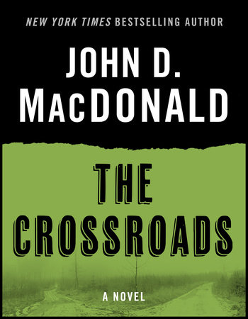 The Crossroads by John D. MacDonald