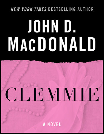 Clemmie by John D. MacDonald