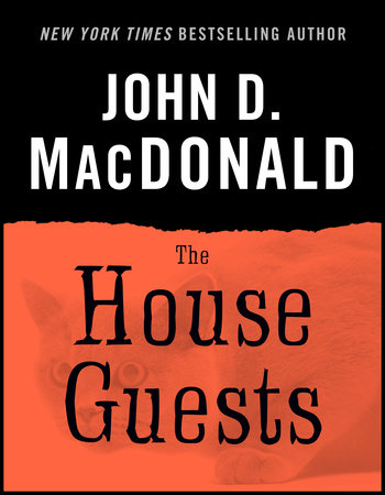 The House Guests by John D. MacDonald