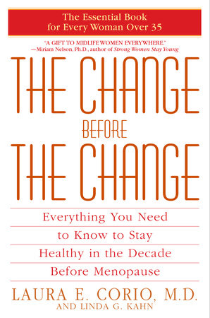 The Change Before the Change by Laura Corio