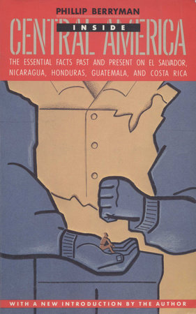 INSIDE CENTRAL AMERICA by Phillip Berryman