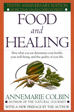 Food and Healing by Annemarie Colbin