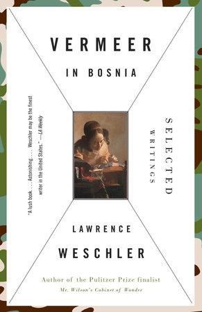 Vermeer in Bosnia by Lawrence Weschler