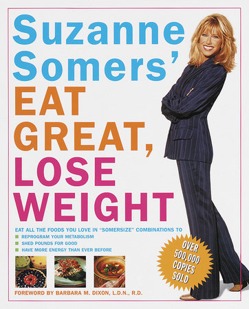 Suzanne Somers' Eat Great, Lose Weight by Suzanne Somers