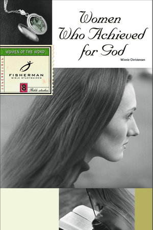 Women Who Achieved for God by Winnie Christensen