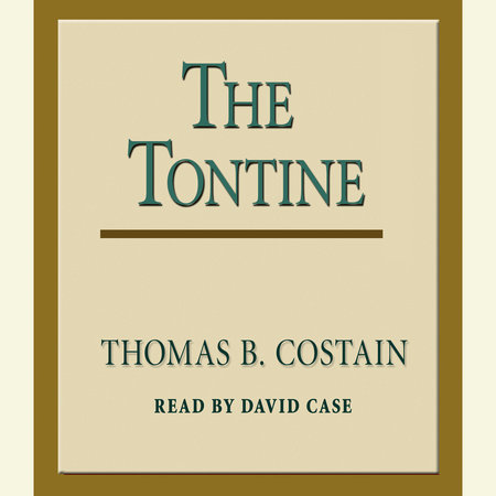 The Tontine by Thomas B. Costain