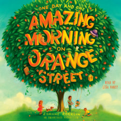 One Day and One Amazing Morning on Orange Street