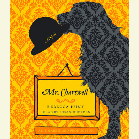 Mr. Chartwell by Rebecca Hunt
